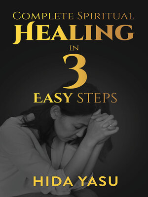 cover image of Complete Spiritual Healing in 3 Easy Steps